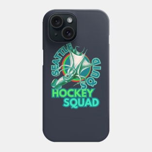 Seattle Squid Hockey Squad - Support Your Seamonsters! Phone Case