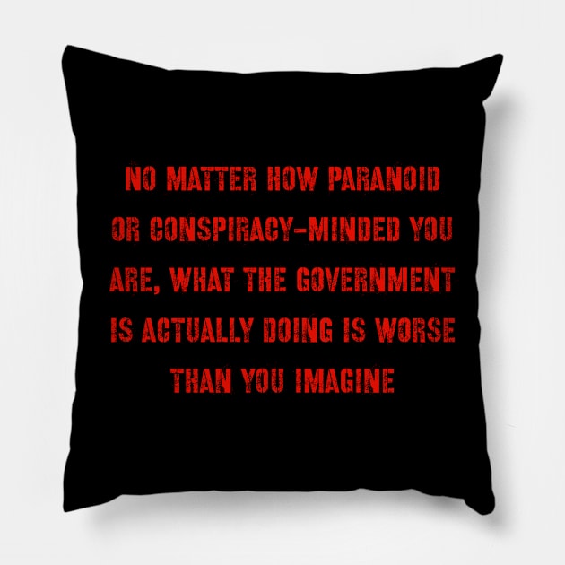 Worse than you imagine Pillow by MADMIKE CLOTHING