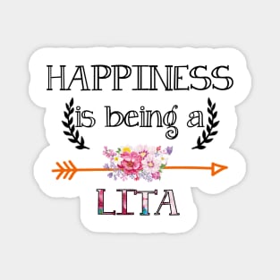 Happiness is being Lita floral gift Magnet