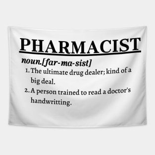 Pharmacist; Ultimate drug dealer Tapestry