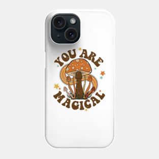 You Are Magic Phone Case