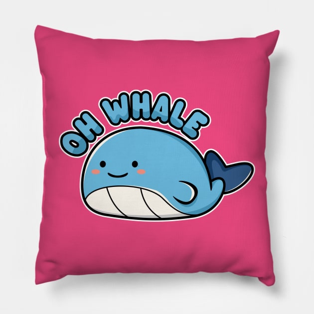 Oh Whale - Funny Kawaii Whale Pun Pillow by TwistedCharm