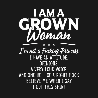 I AM A Grown Woman - Funny T Shirts Sayings - Funny T Shirts For Women - SarcasticT Shirts T-Shirt