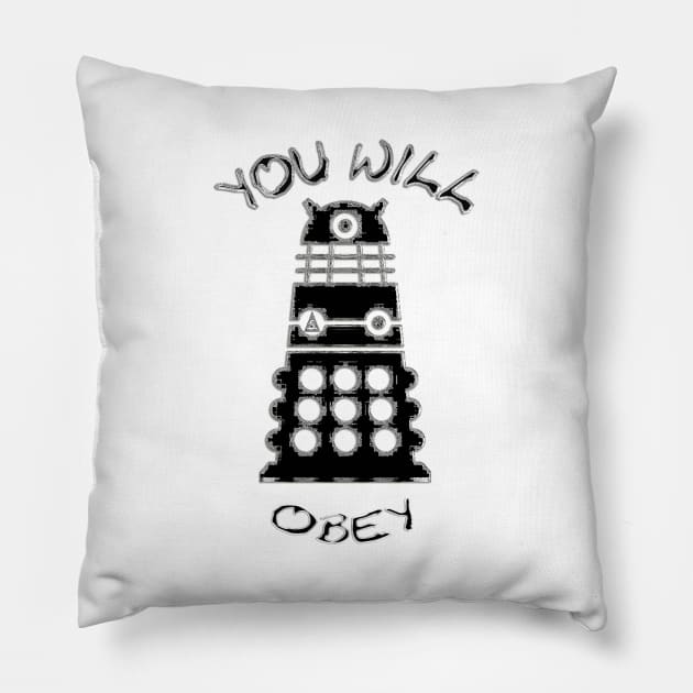 You Will Obey Pillow by Petemoyes