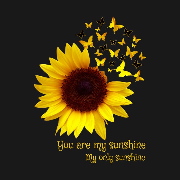 You Are My Sunshine My Only Sunshine Costume Gift by Pretr=ty