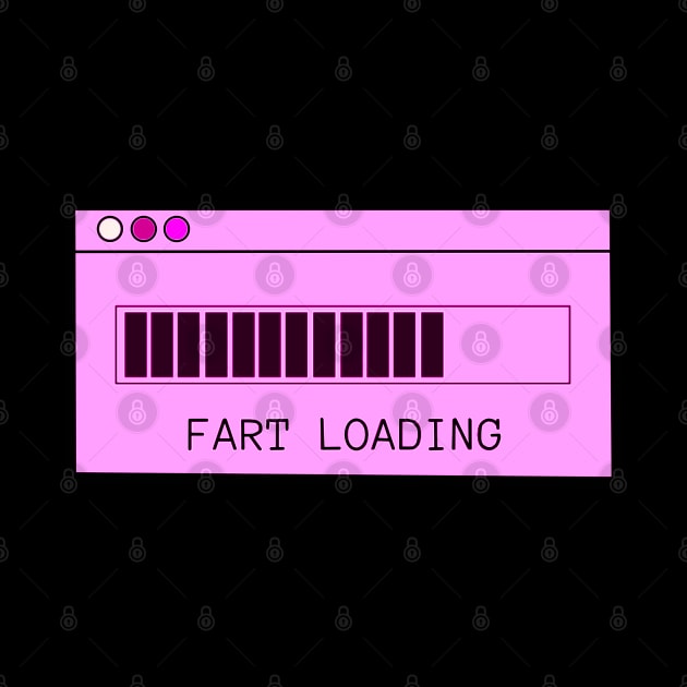 Fart Loading Pink by ROLLIE MC SCROLLIE