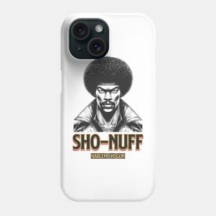 Harlem Shogun Sho Nuff Phone Case