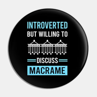 Introverted Macrame Pin