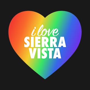 I Love Sierra Vista Pride In Rainbow Colors Heart T-Shirt