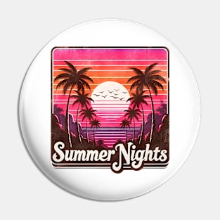 Summer nights - 80s Nostalgia Retro Pin