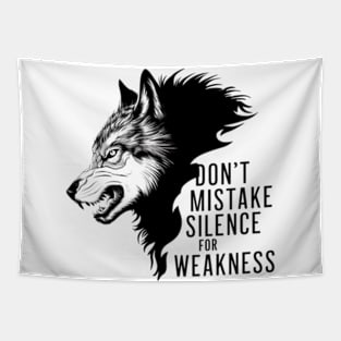 Don't Mistake Silence For Weakness Quote Tapestry