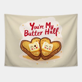 You're My Butter Half Tapestry