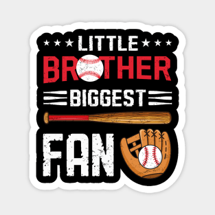 Little Brother Biggest Fan Baseball Family Bro Kids For Boys Magnet