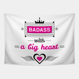 Badass With A Big Heart Tapestry