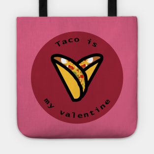 Round Taco is my Valentine Heart on Valentines Day Tote