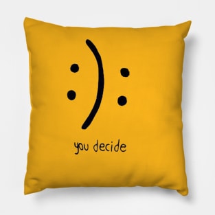 You decide Pillow