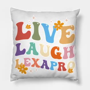 Live Laugh Lexapro Groovy Mental Health Awareness Pillow