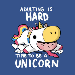 Time to be a Unicorn T-Shirt