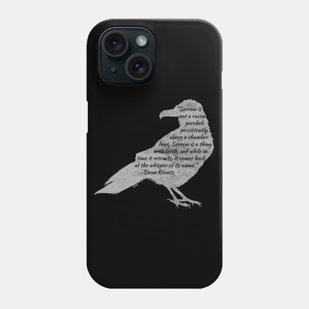 Tee - Sorrow is not a Raven Phone Case by KennefRiggles