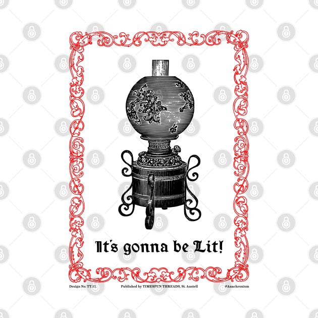 It's gonna be Lit (Victorian Lamp) by TimespunThreads