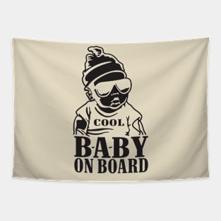 Watch Out, Cool Baby On Board Tapestry