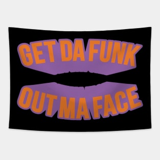 Get Da Funk Out Ma Face - The Johnson Brothers Tapestry