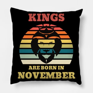 Kings are born in November Birthday Quotes Retro Sunset Pillow