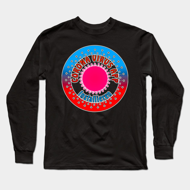 Corona Virus App Installieren Weisser Rand Corona Virus App Install Tracing Long Sleeve T Shirt Teepublic