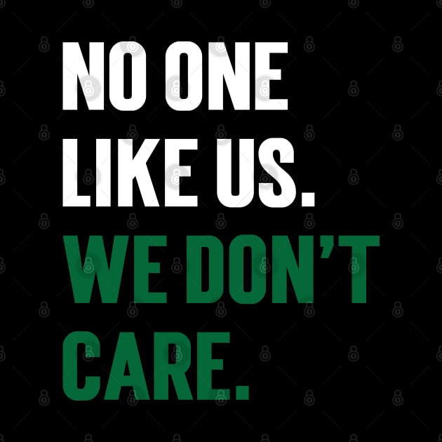 No One Like Us We Don't Care by Emma