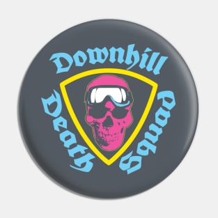 DOWNHILL DEATH SQUAD Pin