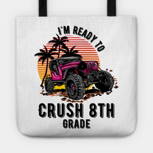 I'm Ready To Crush 8h grade Tote