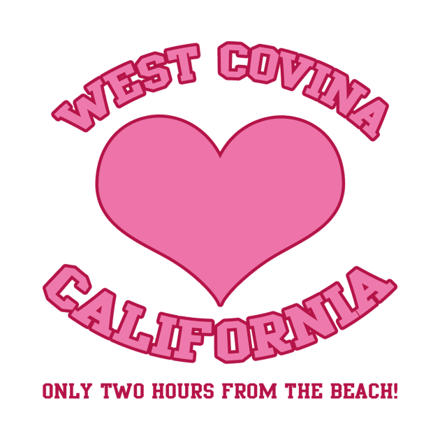 WEST COVINA CALIFORNIA CRAZY EX-GIRLFRIEND™ by Moemie