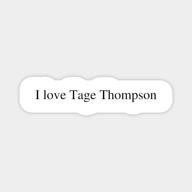 I love Tage Thompson Magnet by delborg