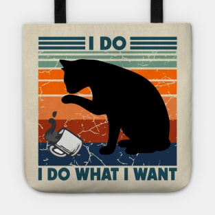 I Do What I Want Tote