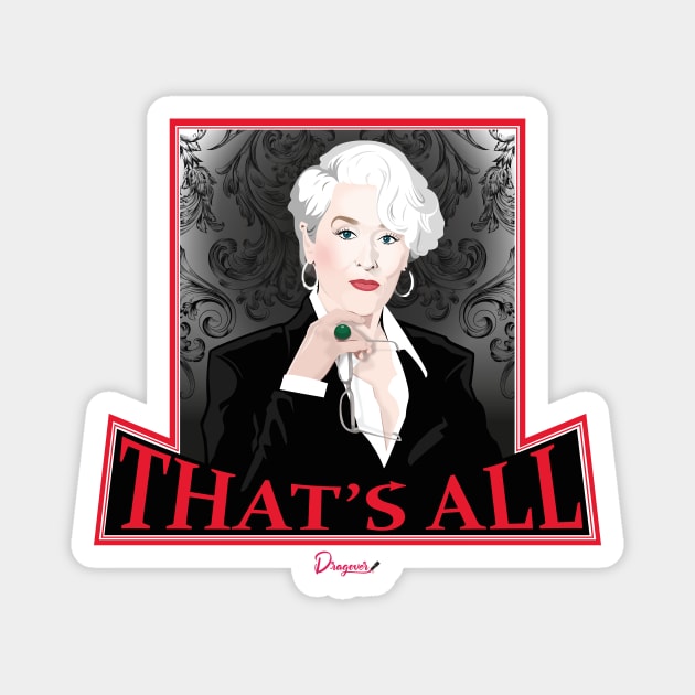 Miranda Priestly from El diablo viste a la moda Magnet by dragover