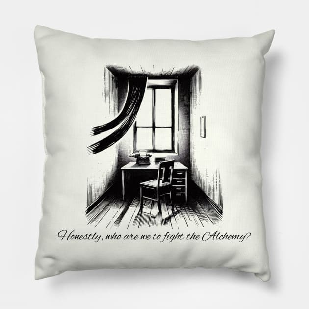 Honestly, Who are we to fight the Alchemy? Black Work Minimalist Ink Pillow by BideniGuess