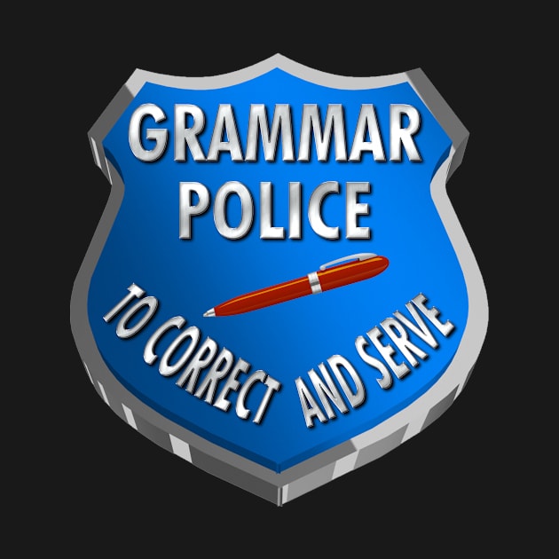 Grammar Police | To Correct & Serve by cdclocks