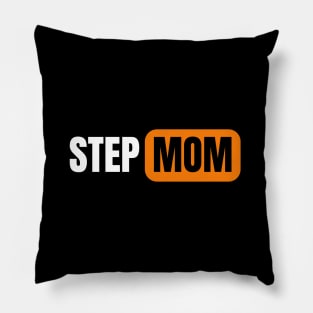 Step Mom Pillow