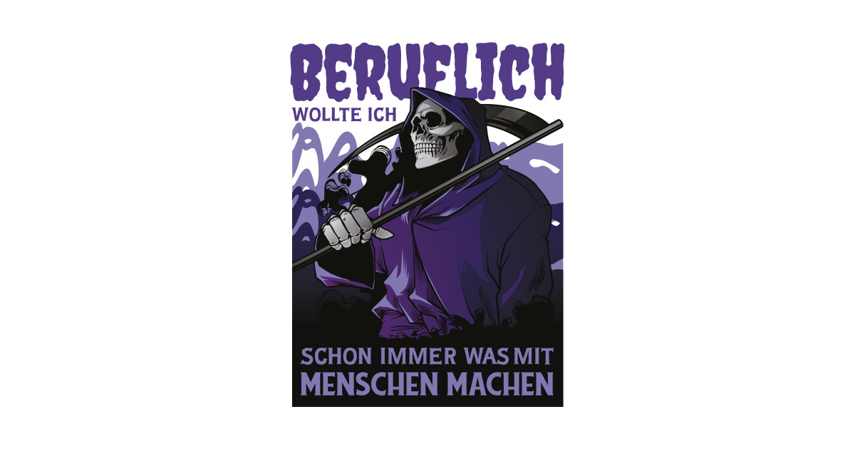 Beruflich Wollte Ich Schon Immer Was Mit Menschen Machen www.teepublic.com