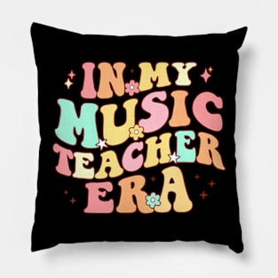 In My Music Teacher Era Retro Back To School First Day Pillow