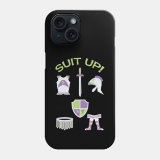 Suit Up!  The armor of God Phone Case