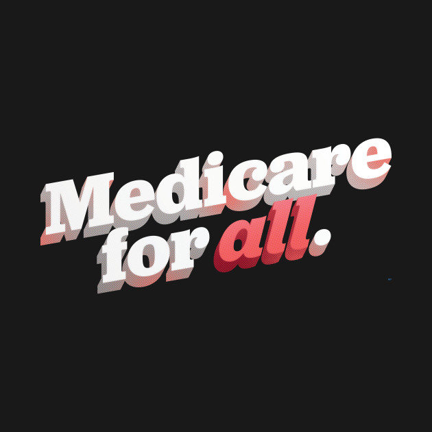 Discover Medicare for All - Medicare For All - T-Shirt