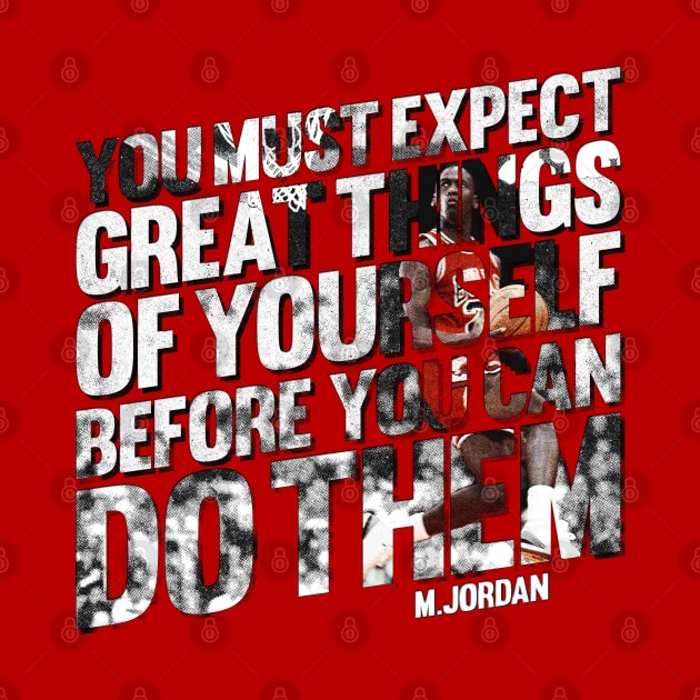 Expect Great Things by Jordan by Aefe