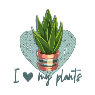 I love my plants T-Shirt