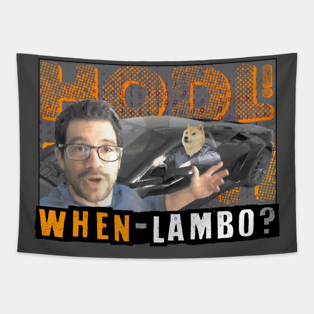 When Lambo  - Tai lopez dogecoin Tapestry by Pixel-High