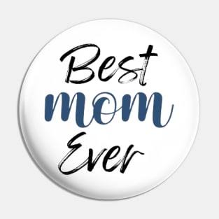 Best Mom Mothers Day Birthday Best Mother Pin