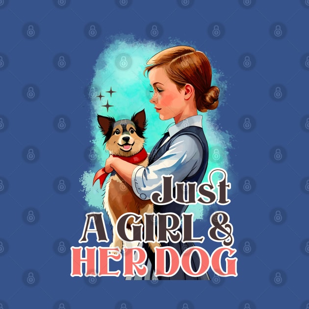 Just a Girl and Her Dog by Cheeky BB