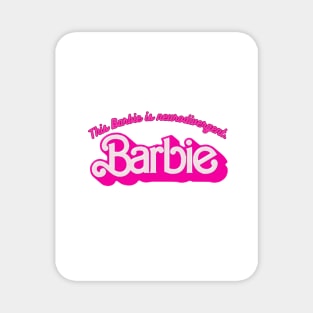 Barbie is neurodivergent Magnet