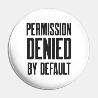 Cybersecurity Permission Denied By Default Pin