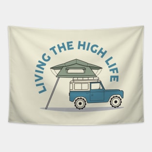 Living the high life Tapestry